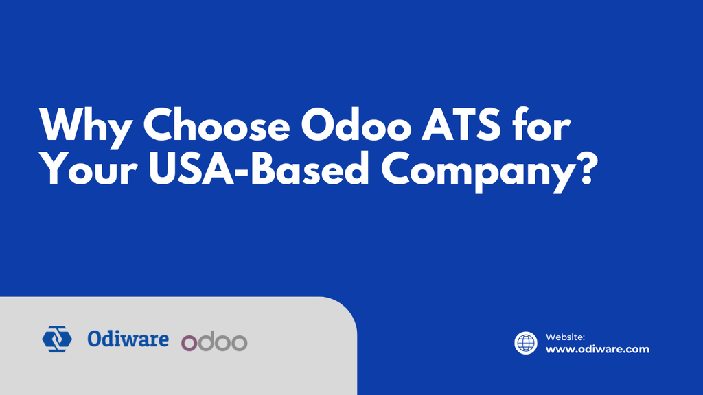 Why Choose Odoo ATS for Your USA-Based Company?