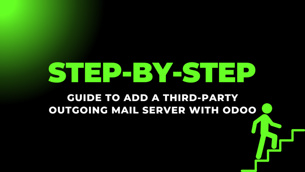 Step-by-Step Guide to Add a Third-Party Outgoing Mail Server with Odoo