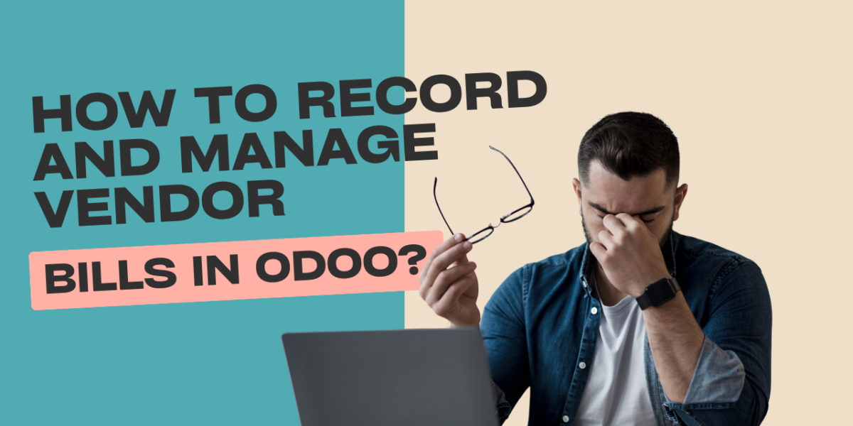 Step by Step Guide to create, validate, and pay vendor bills in Odoo