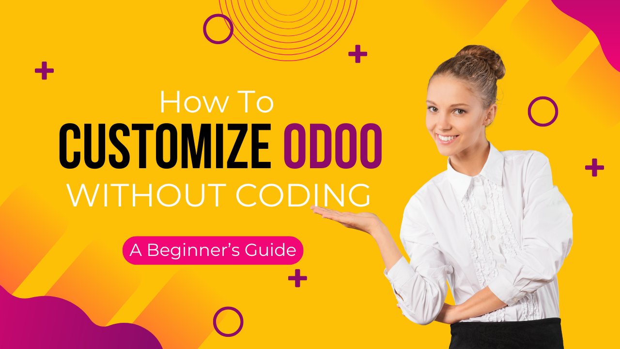 How to Customize Odoo Without Coding