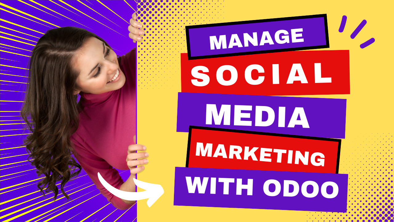 How to Manage Social Media Marketing with Odoo?