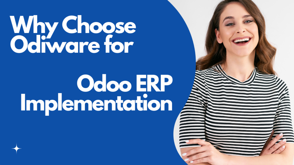 Why Choose Odiware for Odoo ERP Implementation in Odisha?