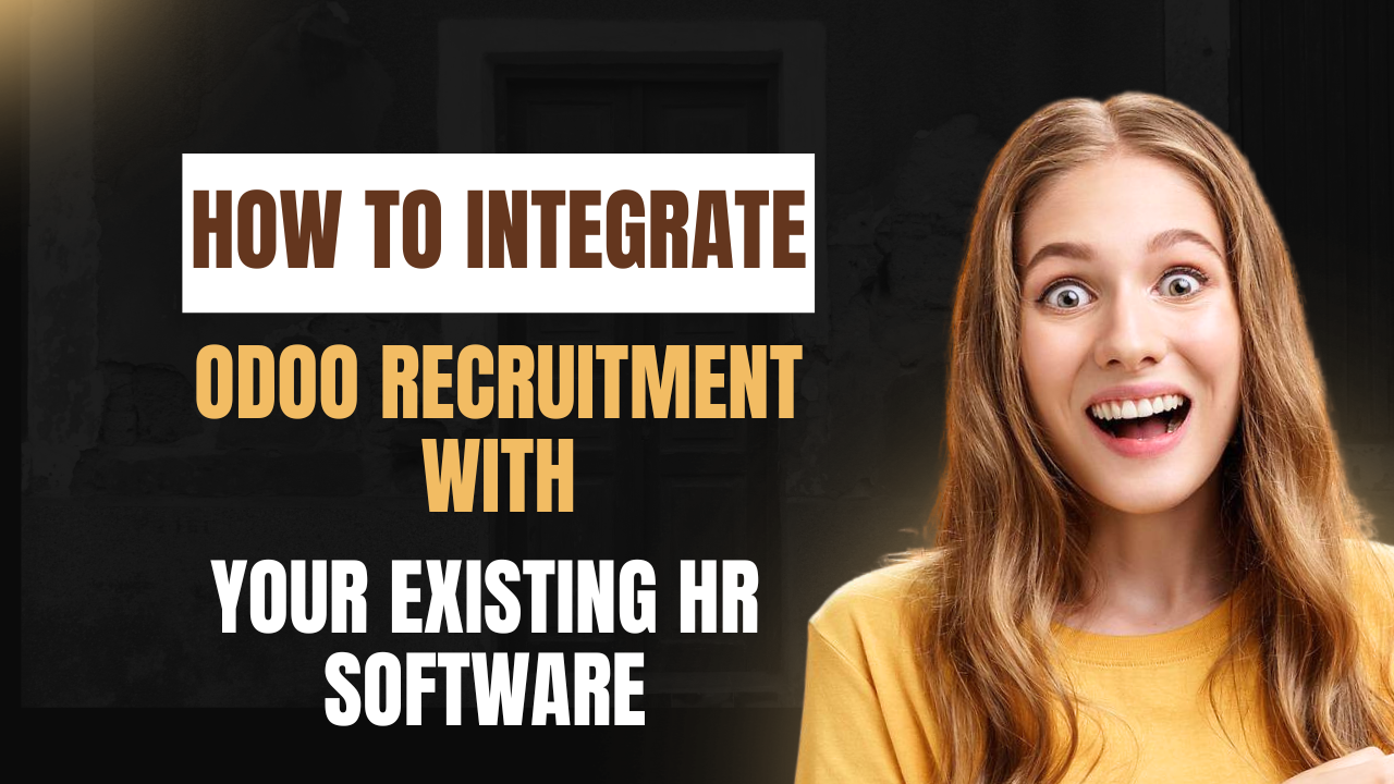 How to Integrate Odoo Recruitment with Your Existing HR Software