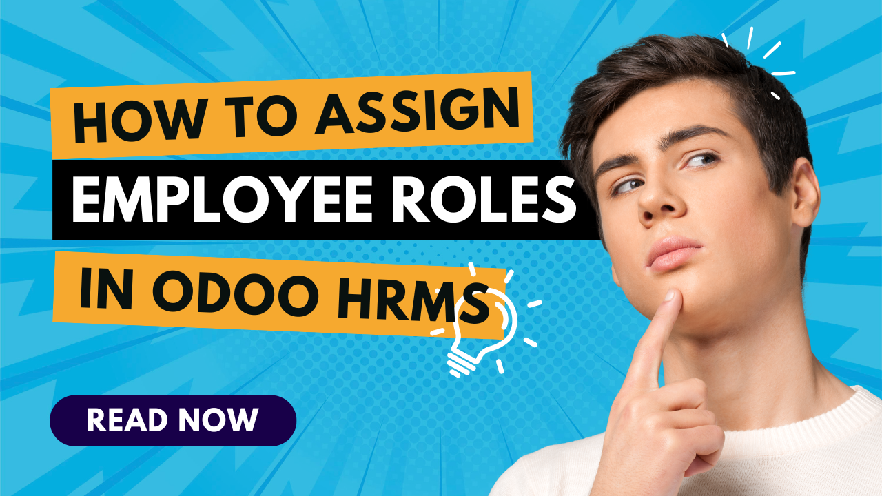 How to Assign Employee Roles in Odoo HRMS?