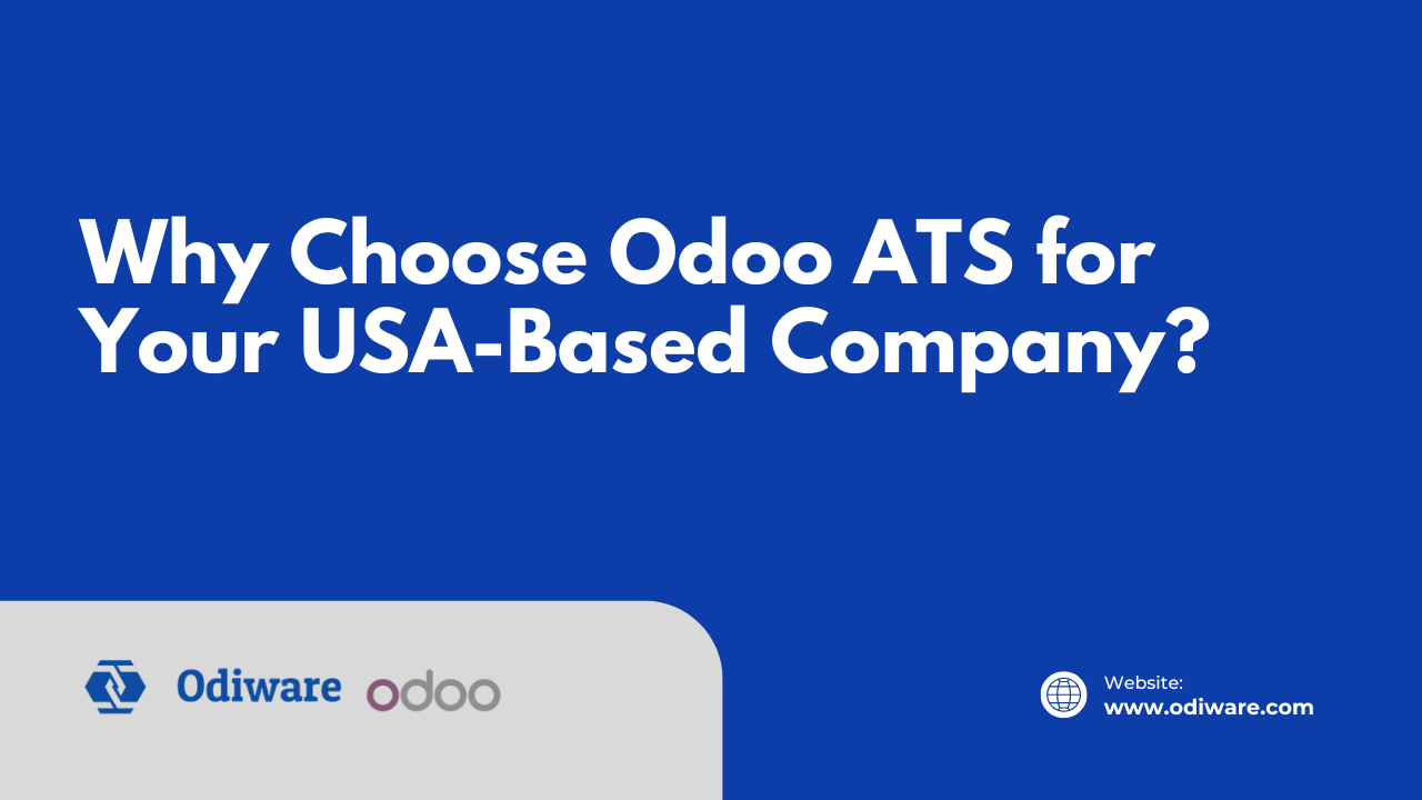 Why Choose Odoo ATS for Your USA-Based Company?