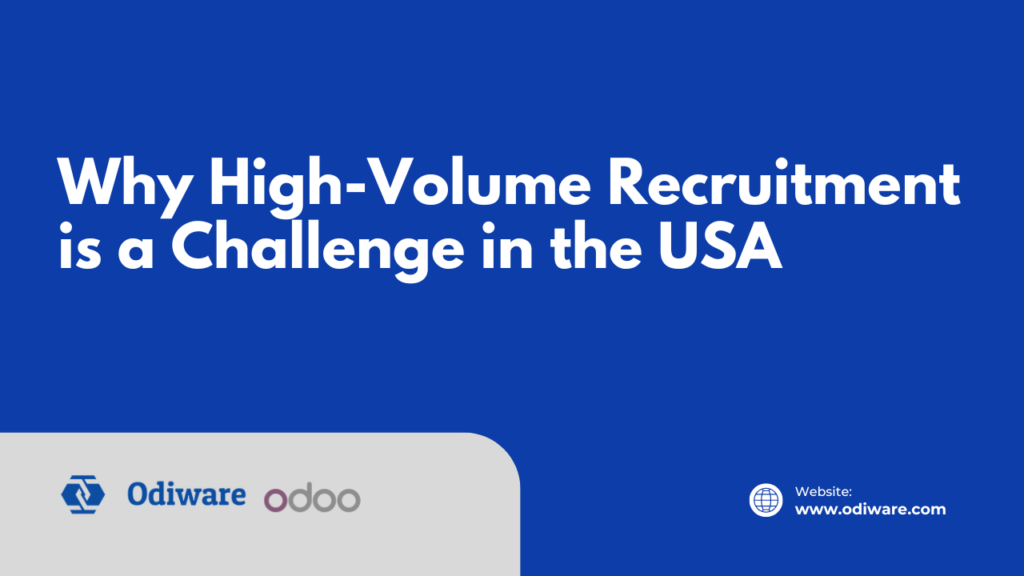 Why High-Volume Recruitment is a Challenge in the USA