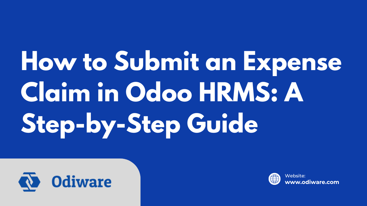 How to Submit an Expense Claim in Odoo HRMS: A Step-by-Step Guide