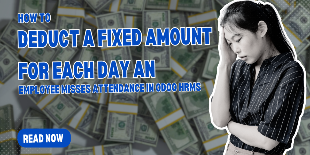 Step-by-Step Guide to Deducting a Fixed Amount for Every Day of Missed Attendance in Odoo HRMS