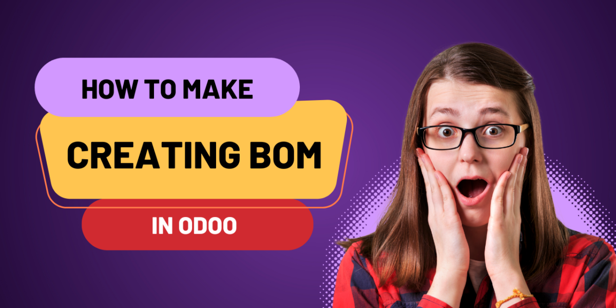 How to Create BOM(bills of material) in Odoo