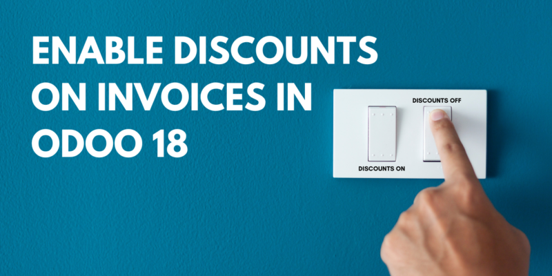 Step by Step guide to easily add discounts on customer invoices in Odoo 18 for seamless billing management.